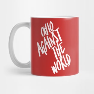 OHIO AGAINST THE WORLD Mug